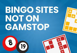 Bingo Sites Not Covered by GamStop Your Guide to Flexible Gaming