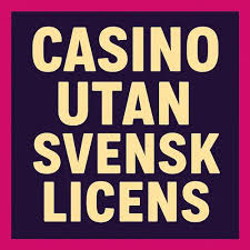 Casino Utan Svensk Licens En Guide till MGA