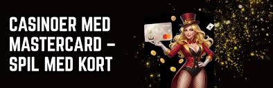 Mastercard Casino Din Portal til Online Spil