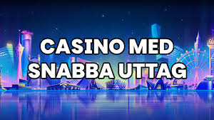 Casino med Snabb Utbetalning - En Djupgående Guide