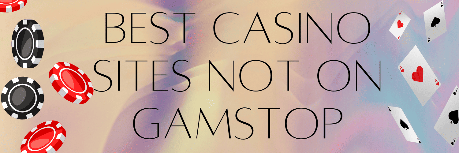Discovering Casinos That Bypass GamStop Play Freely